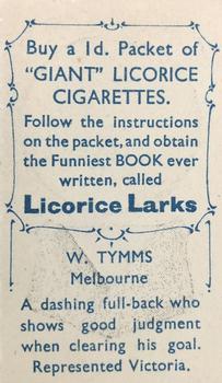 1933 Giant Brand Australian Licorice League and Association Footballers #NNO William Tymms Back